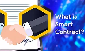 قرارداد هوشمند چیست؟ معرفی Smart Contract و بررسی کاربرد های آن