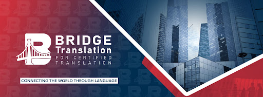 Bridge Translation For Certified Translation- شركة بريدچ للترجمة المعتمده